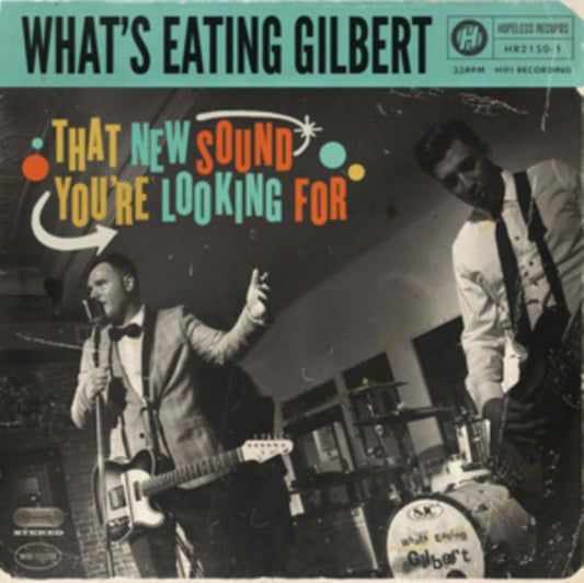 Whats Eating Gilbert - The New Sound You're Looking For (Vinyl)