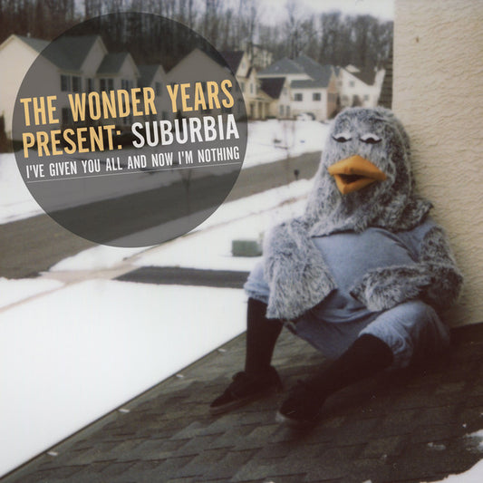 The Wonder Years - Suburbia I've Given You All And Now I'm Nothing (Vinyl)