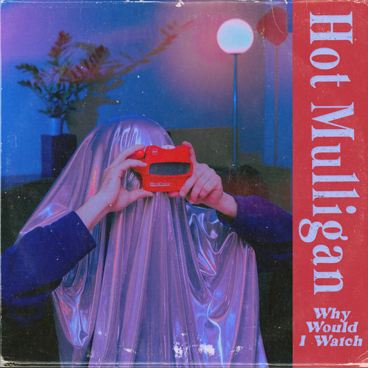 HOT MULLIGAN - WHY WOULD I WATCH (PURPLE AND WHITE) (VINYL)Red Letter Records | Vinyl Records For Sale